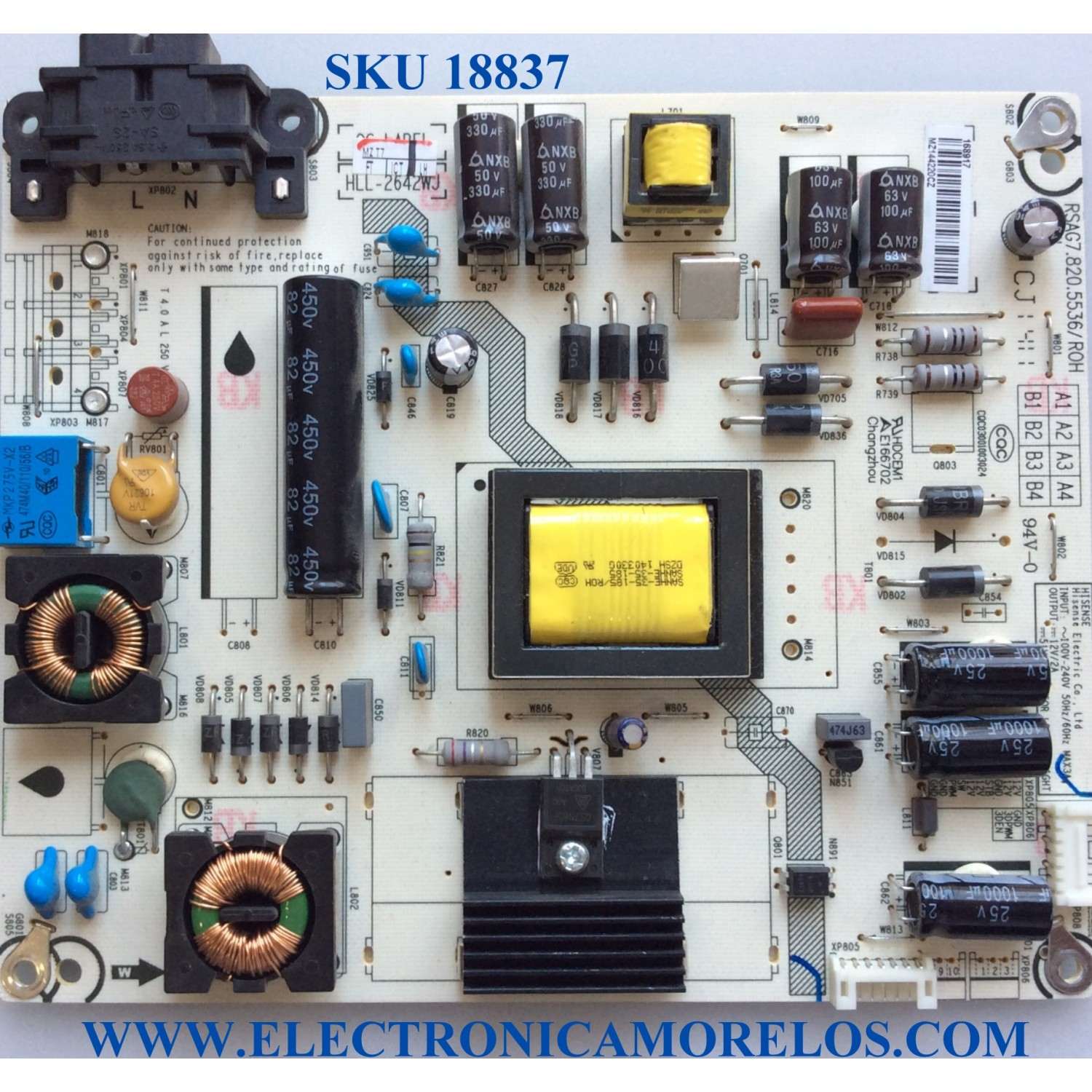 FUENTE DE PODER PARA TV HISENSE / NUMERO DE PARTE 168917 / RSAG7.820.5536/ROH / HLL-2642WJ / CQC03001003024 / PANEL HD315DH-F11/S1 / MODELOS 32K20D / 32K21D